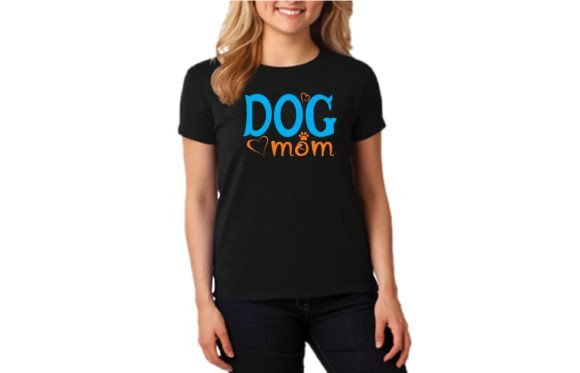 A Practical Review of the Dog Mom T-Shirt Design
