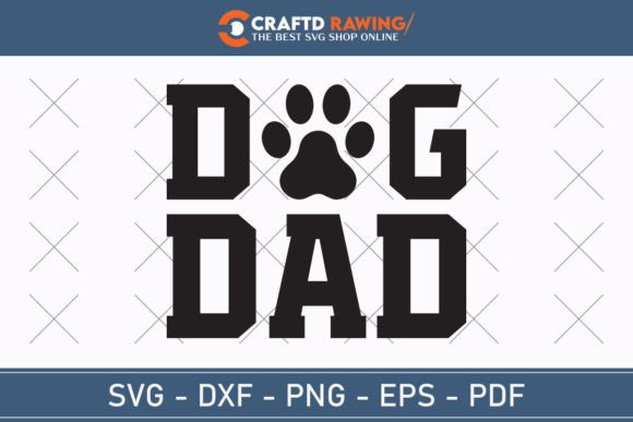 A Professional Review of the Dog Dad Father’s Day SVG