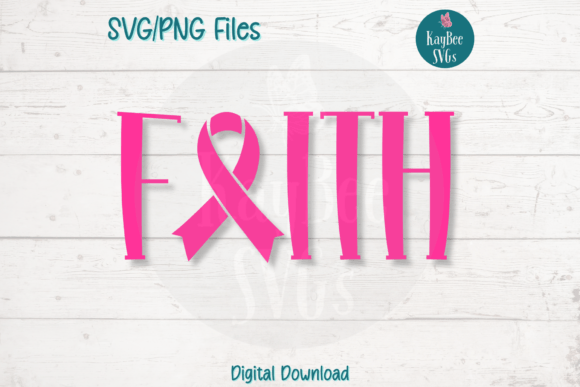 Faith: A Ribbon for Breast Cancer Awareness Graphics & T-Shirt Designs