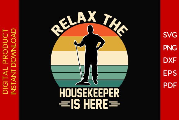 Reviewing Vintage Relax the Housekeeper Graphics for T-Shirt Designs